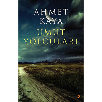 Umut Yolcuları Ahmet Kaya