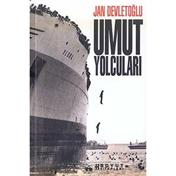 Umut Yolcuları Jan Devletoğlu