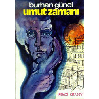 Umut Zamanı Burhan Günel