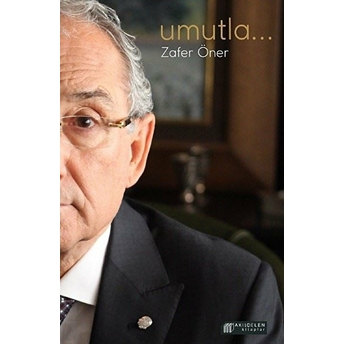 Umutla... Zafer Öner