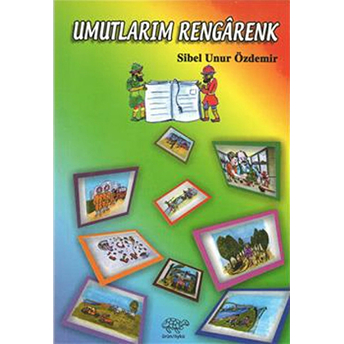 Umutlarım Rengarenk Sibel Unur Özdemir