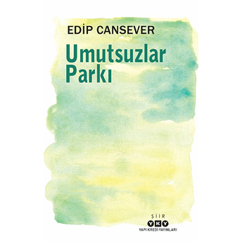 Umutsuzlar Parkı Edip Cansever