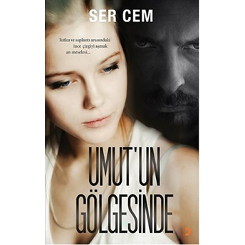 Umut'un Gölgesinde-Ser Cem