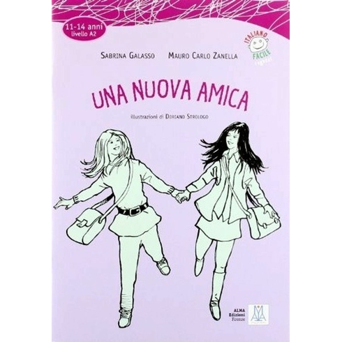 Una Nuova Amica (Italyanca Okuma Kitabı) A2 (11-14 Yaş) - Sabrina Galasso