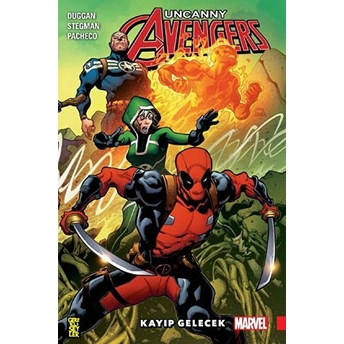 Uncanny Avengers: Birlik 1: Kayıp Gelecek Gerry Duggan