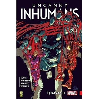 Uncanny Inhumans 03 - Iç Savaş 2 Charles Soule