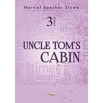 Uncle Tom’s Cabin - 3 Stage