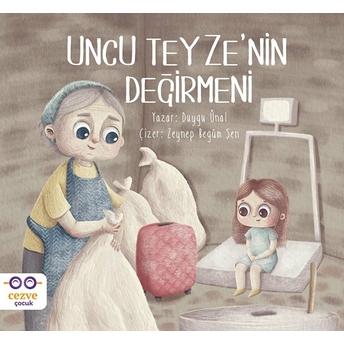 Uncu Teyzenin Değirmeni Duygu Ünal