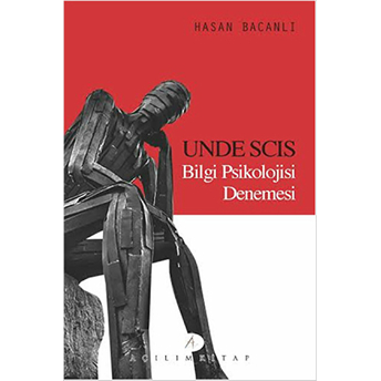 Unde Scıs Bilgi Psikolojisi Denemesi Hasan Bacanlı