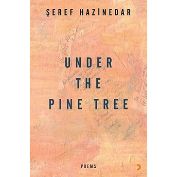 Under The Pine Tree - Şeref Hazinedar