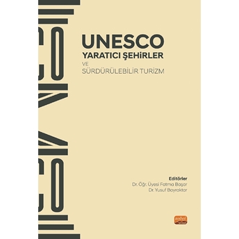 Unesco - Yaratıcı Şehirler Ve Sürdürülebilir Turizm Kolektif