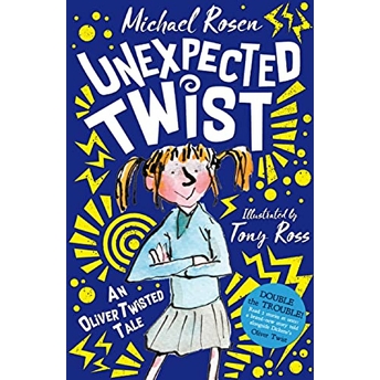 Unexpected Twist! An Oliver Twisted Tale Michael Rosen