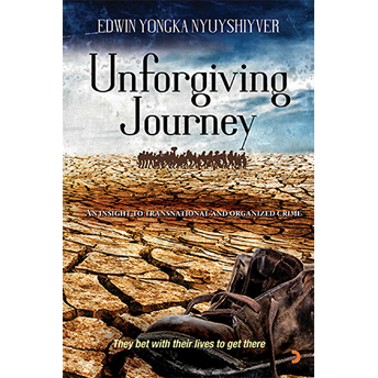 Unforgiving Journey Edwin Yongka Nyuyshiyver