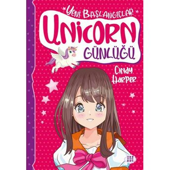 Unicorn Günlüğü 1 – Yeni Başlangıçlar Cindy Harper