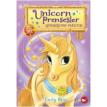 Unicorn Prensesler - 1 Günışığı’nın Parıltısı Emily Bliss