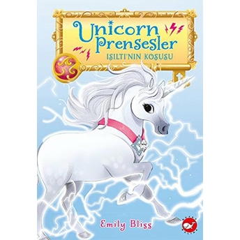 Unicorn Prensesler - 2 Işıltı’nın Koşusu Emily Bliss