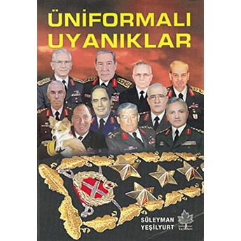 Üniformalı Uyanıklar Süleyman Yeşilyurt