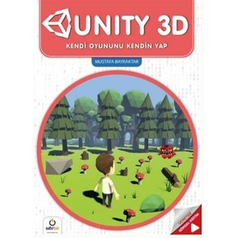 Unity 3D - Kendi Oyununu Kendin Yap Mustafa Bayraktar