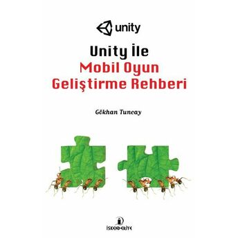 Unity Ile Mobil Oyun Geliştirme Rehberi Gökhan Tuncay