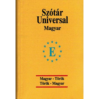 Üniversal Sözlük  Macarca  - Türkçe Ve Türkçe - Macarca-Naciye Güngörmüş