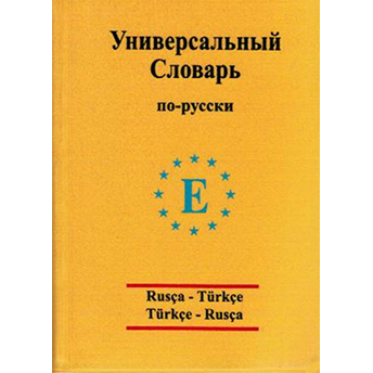 Üniversal Sözlük Rusça - Türkçe Ve Türkçe - Rusça-Arzu Sezgin