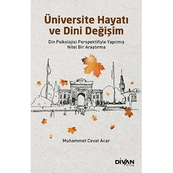 Üniversite Hayatı Ve Dini Değişim Muhammet Cevat Acar