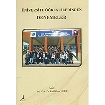 Üniversite Öğrencilerinden Denemeler-Kolektif