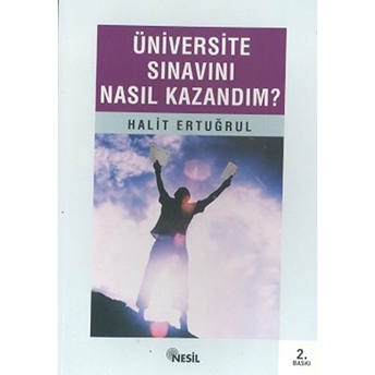 Üniversite Sınavını Nasıl Kazandım? Halit Ertuğrul