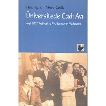 Üniversitede Cadı Avı Mete Çetik