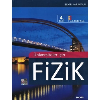 Üniversiteler Için Fizik Bekir Karaoğlu