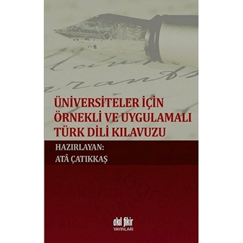 Üniversiteler Için Örnekli Ve Uygulamalı Türk Dili Klavuzu Kolektif