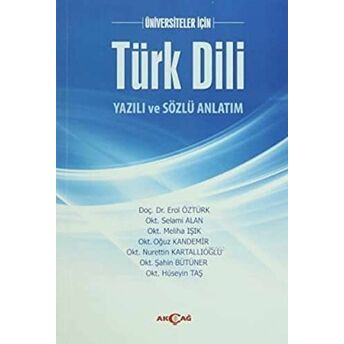 Üniversiteler Için Türk Dili Yazılı Ve Sözlü Anlatım Erol Öztürk