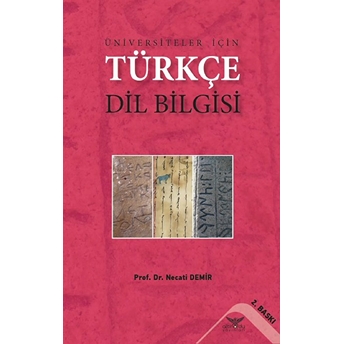 Üniversiteler Için Türkçe Dil Bilgisi - Necati Demir