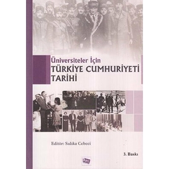 Üniversiteler Için Türkiye Cumhuriyeti Tarihi