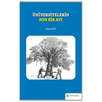 Üniversitelerin Son Bir Ayı Orhan Sevgi