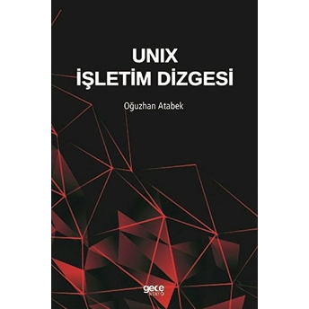 Unix Işletim Dizgesi - Oğuzhan Atabek