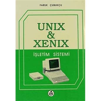 Unix - Xenix Işletim Sistemi Faruk Çubukçu