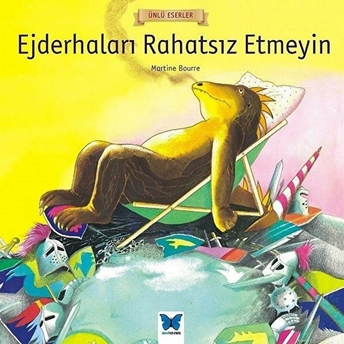 Ünlü Eserler - Ejderhaları Rahatsız Etmeyin Martine Bourre