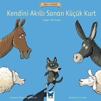 Ünlü Eserler - Kendini Akıllı Sanan Küçük Kurt Kolektif