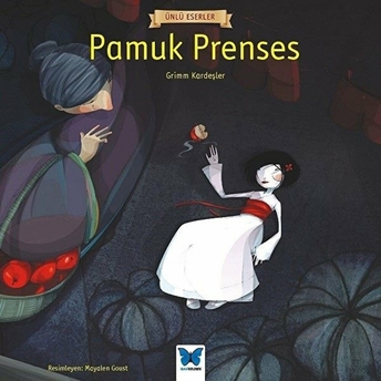 Ünlü Eserler - Pamuk Prenses Grimm Kardeşler