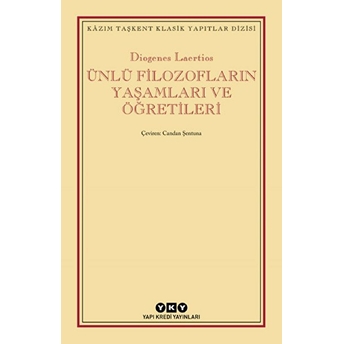 Ünlü Filozofların Yaşamları Ve Öğretileri Diogenes Laertios