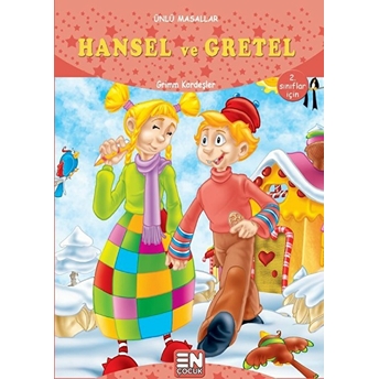 Ünlü Masallar - Hansel Ve Gretel Grimm Kardeşler