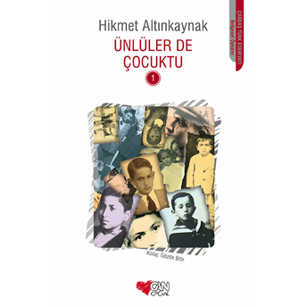 Ünlüler De Çocuktu 1 Hikmet Altınkaynak