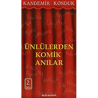 Ünlülerden Komik Anılar Kandemir Konduk