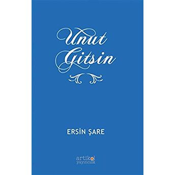 Unut Gitsin Ersin Şare