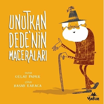 Unutkan Dede’nin Maceraları Gülay Pamuk