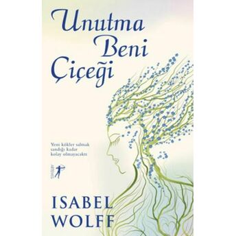 Unutma Beni Çiçeği Isabel Wolff