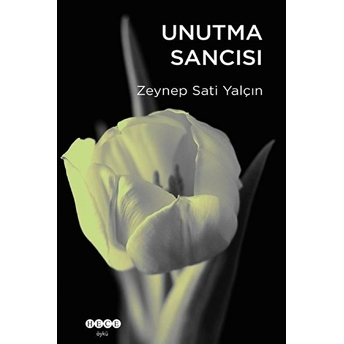 Unutma Sancısı Zeynep Sati Yalçın