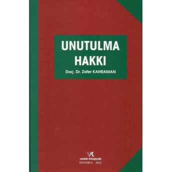 Unutulma Hakkı Zafer Kahraman