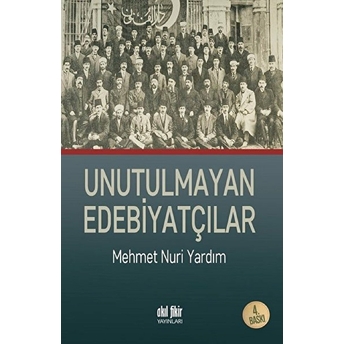 Unutulmayan Edebiyatçılar Mehmet Nuri Yardım